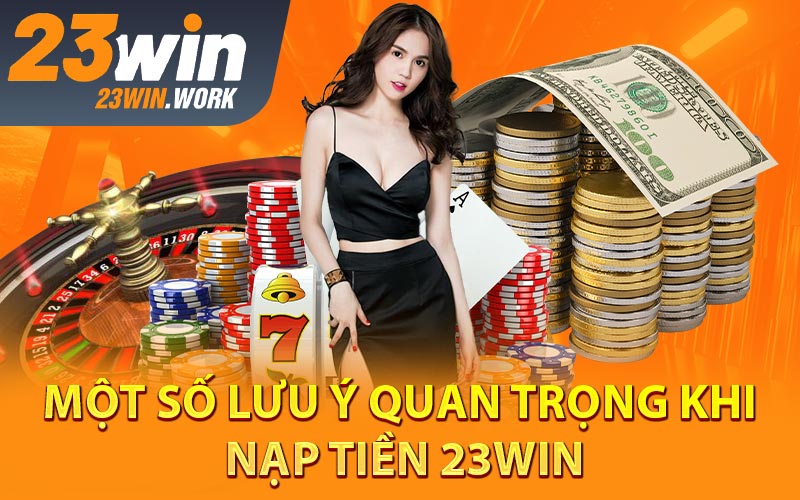 Nạp Tiền 23win