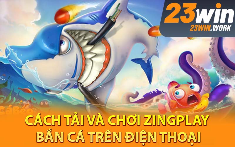 Zingplay Bắn Cá